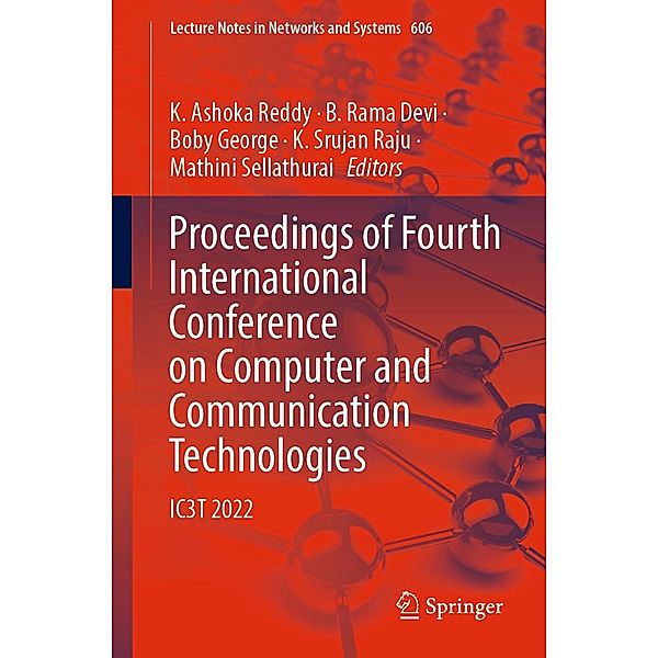 Proceedings of Fourth International Conference on Computer and Communication Technologies / Lecture Notes in Networks and Systems Bd.606