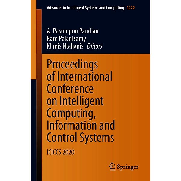 Proceedings of International Conference on Intelligent Computing, Information and Control Systems / Advances in Intelligent Systems and Computing Bd.1272