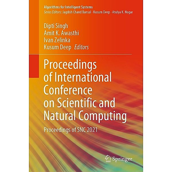 Proceedings of International Conference on Scientific and Natural Computing / Algorithms for Intelligent Systems