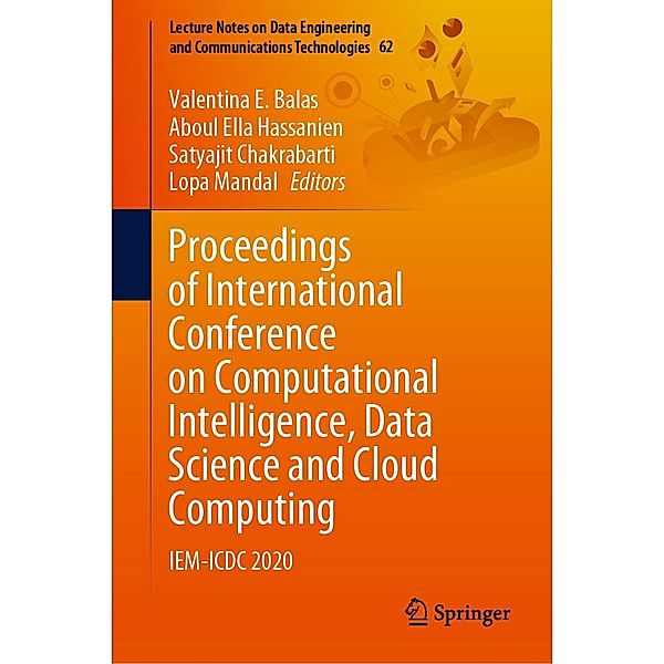 Proceedings of International Conference on Computational Intelligence, Data Science and Cloud Computing / Lecture Notes on Data Engineering and Communications Technologies Bd.62