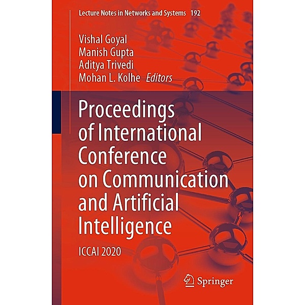 Proceedings of International Conference on Communication and Artificial Intelligence / Lecture Notes in Networks and Systems Bd.192