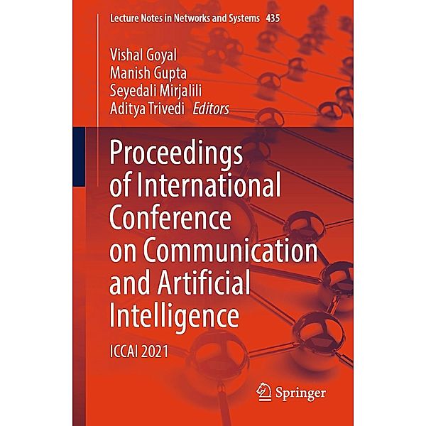 Proceedings of International Conference on Communication and Artificial Intelligence / Lecture Notes in Networks and Systems Bd.435