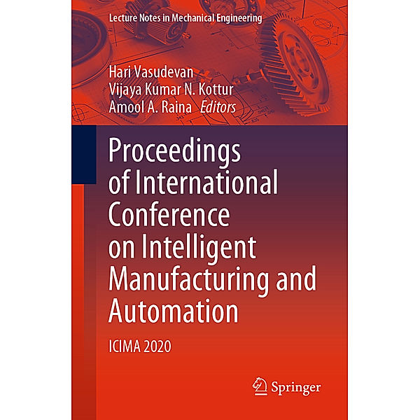 Proceedings of International Conference on Intelligent Manufacturing and Automation