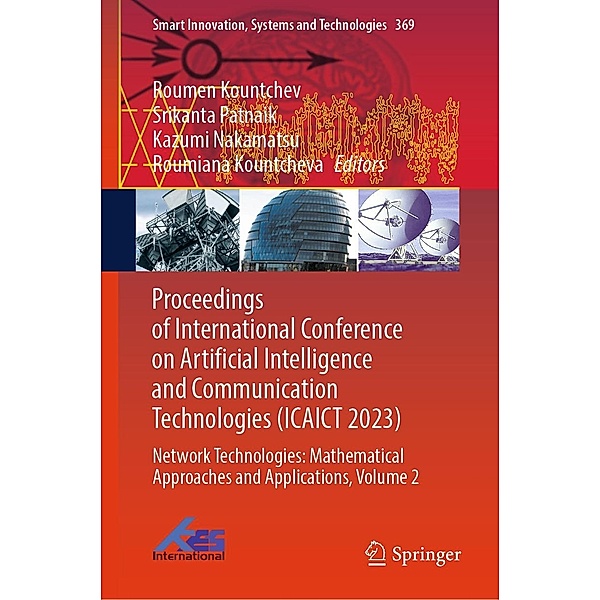 Proceedings of International Conference on Artificial Intelligence and Communication Technologies (ICAICT 2023) / Smart Innovation, Systems and Technologies Bd.369