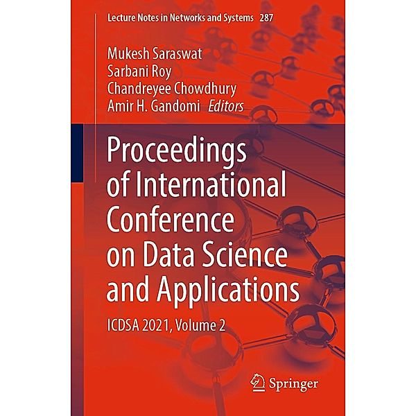 Proceedings of International Conference on Data Science and Applications / Lecture Notes in Networks and Systems Bd.287