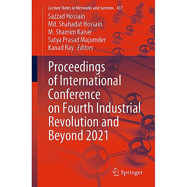 Proceedings of International Conference on Fourth Industrial Revolution and Beyond 2021