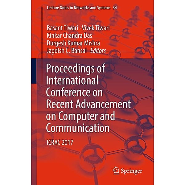 Proceedings of International Conference on Recent Advancement on Computer and Communication / Lecture Notes in Networks and Systems Bd.34