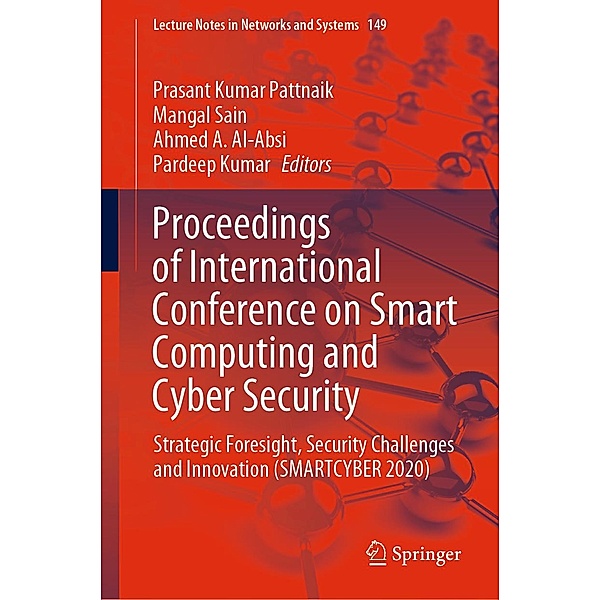 Proceedings of International Conference on Smart Computing and Cyber Security / Lecture Notes in Networks and Systems Bd.149