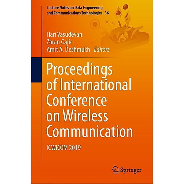 Proceedings of International Conference on Wireless Communication / Lecture Notes on Data Engineering and Communications Technologies Bd.36