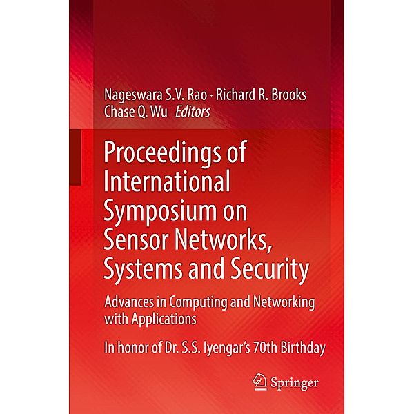 Proceedings of International Symposium on Sensor Networks, Systems and Security