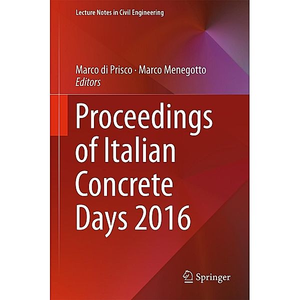 Proceedings of Italian Concrete Days 2016 / Lecture Notes in Civil Engineering Bd.10