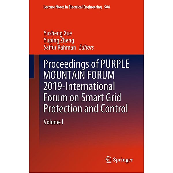 Proceedings of PURPLE MOUNTAIN FORUM 2019-International Forum on Smart Grid Protection and Control / Lecture Notes in Electrical Engineering Bd.584