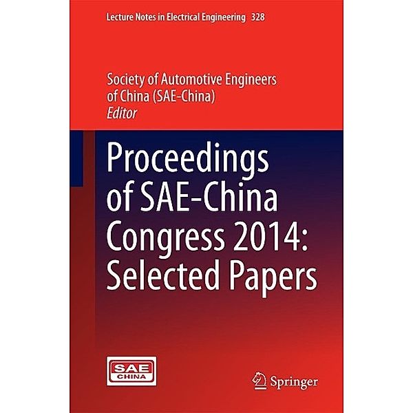 Proceedings of SAE-China Congress 2014: Selected Papers / Lecture Notes in Electrical Engineering Bd.328