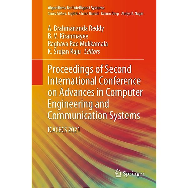Proceedings of Second International Conference on Advances in Computer Engineering and Communication Systems / Algorithms for Intelligent Systems