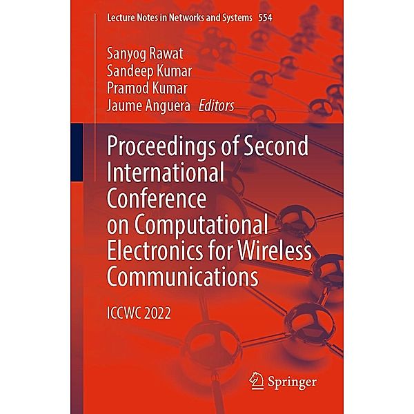 Proceedings of Second International Conference on Computational Electronics for Wireless Communications / Lecture Notes in Networks and Systems Bd.554