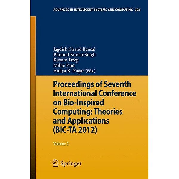 Proceedings of Seventh International Conference on Bio-Inspired Computing: Theories and Applications (BIC-TA 2012)