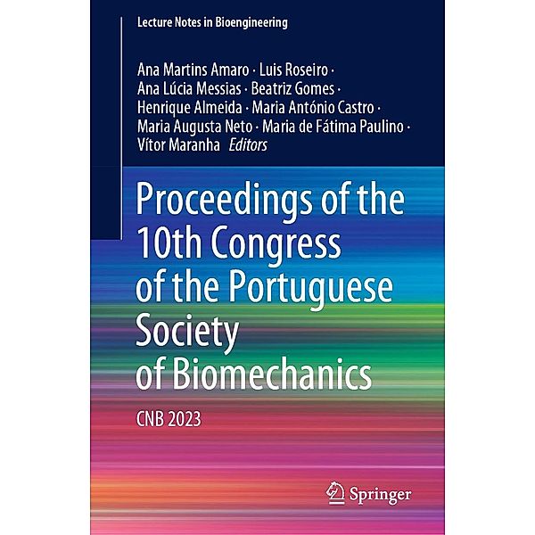 Proceedings of the 10th Congress of the Portuguese Society of Biomechanics / Lecture Notes in Bioengineering