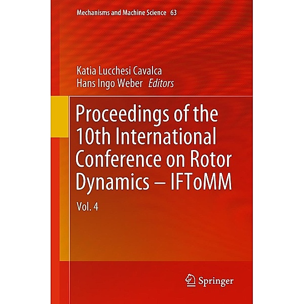 Proceedings of the 10th International Conference on Rotor Dynamics - IFToMM / Mechanisms and Machine Science Bd.63