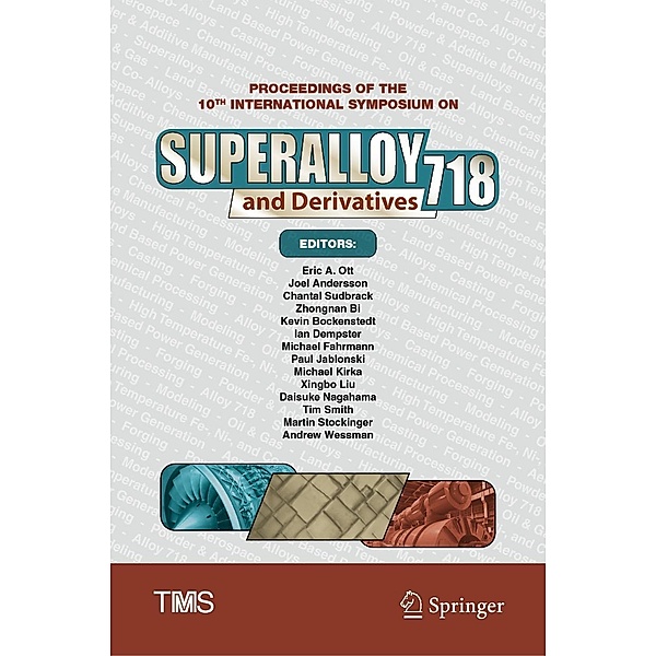 Proceedings of the 10th International Symposium on Superalloy 718 and Derivatives / The Minerals, Metals & Materials Series