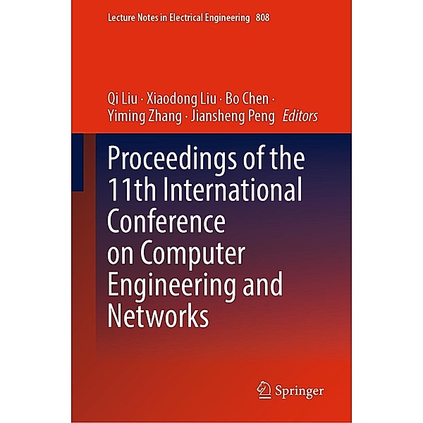 Proceedings of the 11th International Conference on Computer Engineering and Networks / Lecture Notes in Electrical Engineering Bd.808