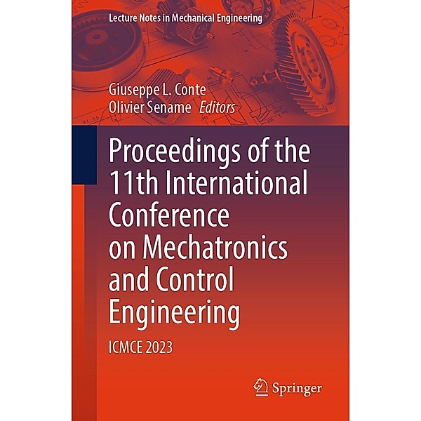 Proceedings of the 11th International Conference on Mechatronics and Control Engineering / Lecture Notes in Mechanical Engineering