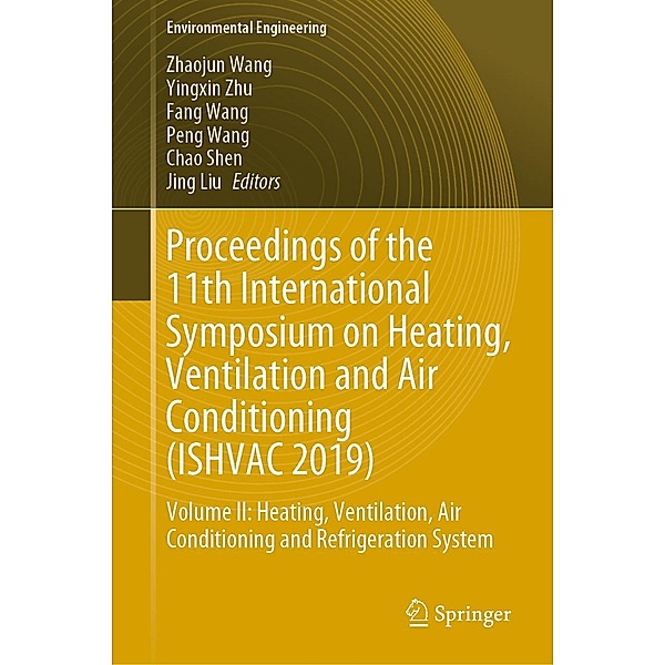 Proceedings of the 11th International Symposium on Heating, Ventilation and Air Conditioning (ISHVAC 2019) / Environmental Science and Engineering
