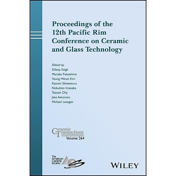 Proceedings of the 12th Pacific Rim Conference on Ceramic and Glass Technology / Ceramic Transaction Series