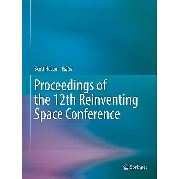 Proceedings of the 12th Reinventing Space Conference