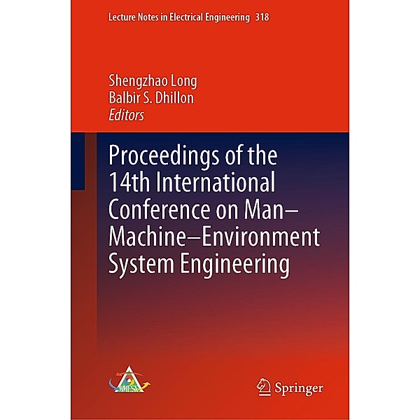 Proceedings of the 14th International Conference on Man-Machine-Environment System Engineering / Lecture Notes in Electrical Engineering Bd.318