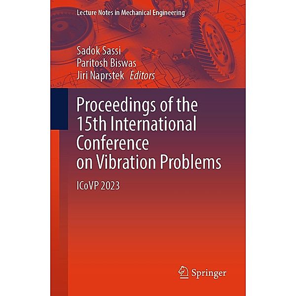 Proceedings of the 15th International Conference on Vibration Problems / Lecture Notes in Mechanical Engineering