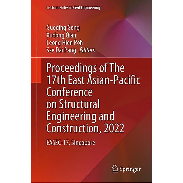 Proceedings of The 17th East Asian-Pacific Conference on Structural Engineering and Construction, 2022 / Lecture Notes in Civil Engineering Bd.302