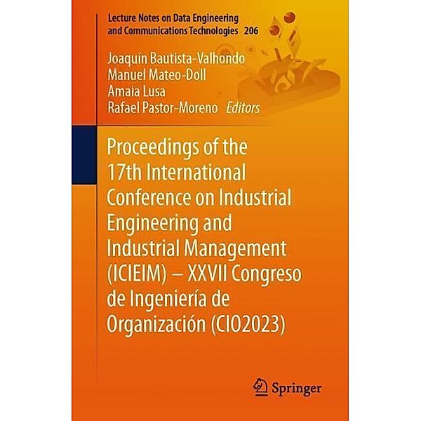 Proceedings of the 17th International Conference on Industrial Engineering and Industrial Management (ICIEIM) - XXVII Congreso de Ingeniería de Organización (CIO2023)