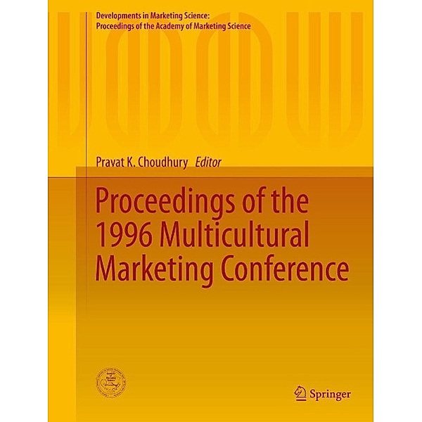 Proceedings of the 1996 Multicultural Marketing Conference / Developments in Marketing Science: Proceedings of the Academy of Marketing Science