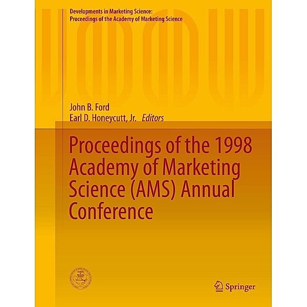 Proceedings of the 1998 Academy of Marketing Science (AMS) Annual Conference / Developments in Marketing Science: Proceedings of the Academy of Marketing Science