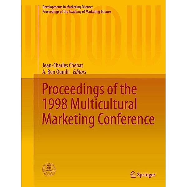 Proceedings of the 1998 Multicultural Marketing Conference / Developments in Marketing Science: Proceedings of the Academy of Marketing Science