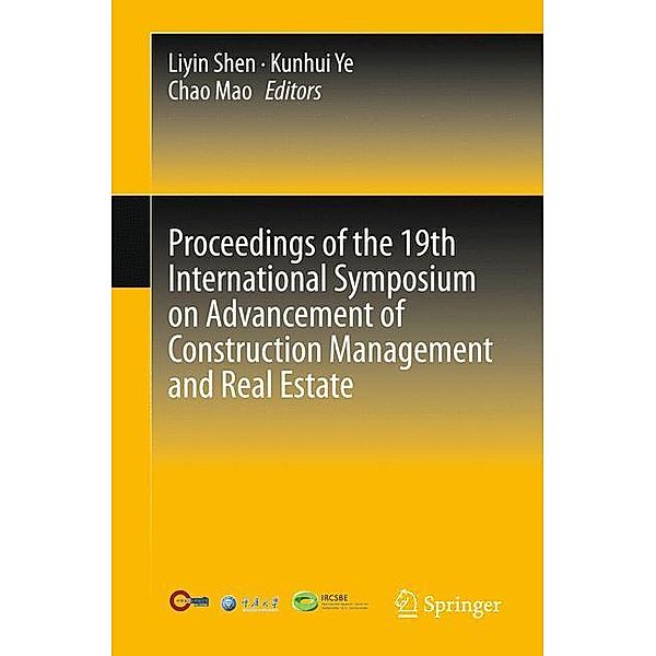 Proceedings of the 19th International Symposium on Advancement of Construction Management and Real Estate