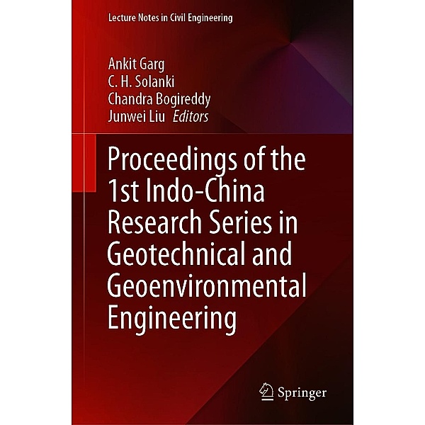Proceedings of the 1st Indo-China Research Series in Geotechnical and Geoenvironmental Engineering / Lecture Notes in Civil Engineering Bd.123
