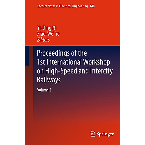 Proceedings of the 1st International Workshop on High-Speed and Intercity Railways.Vol.2