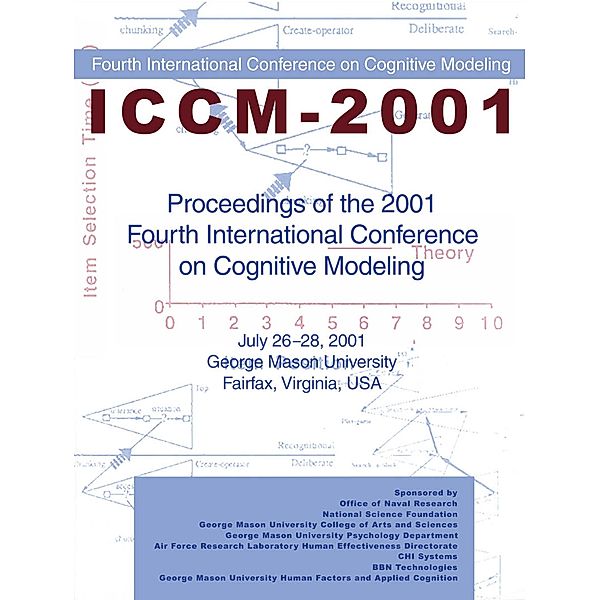 Proceedings of the 2001 Fourth International Conference on Cognitive Modeling