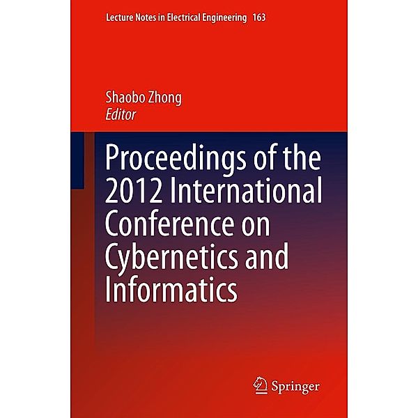 Proceedings of the 2012 International Conference on Cybernetics and Informatics