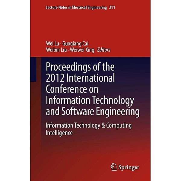 Proceedings of the 2012 International Conference on Information Technology and Software Engineering / Lecture Notes in Electrical Engineering