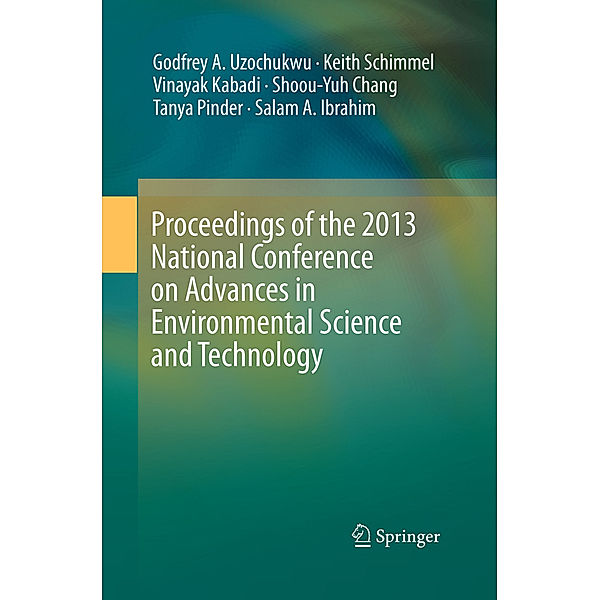Proceedings of the 2013 National Conference on Advances in Environmental Science and Technology