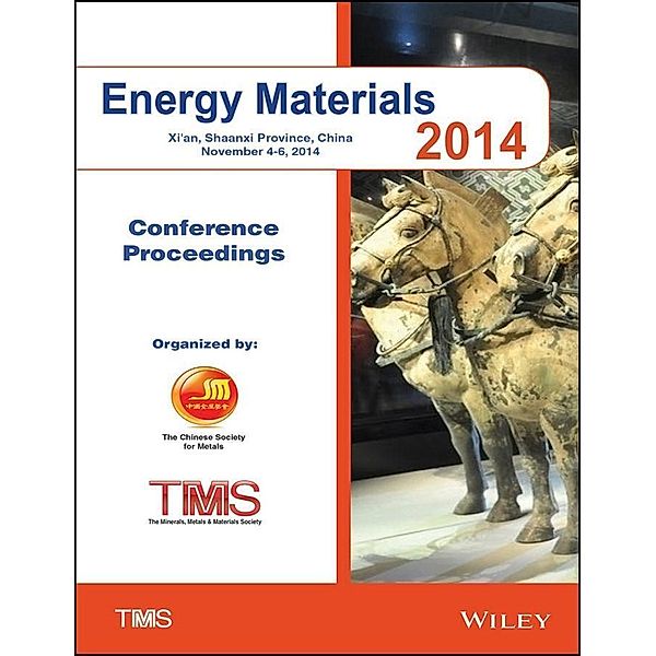 Proceedings of the 2014 Energy Materials Conference, Metals & Materials Society (TMS) The Minerals
