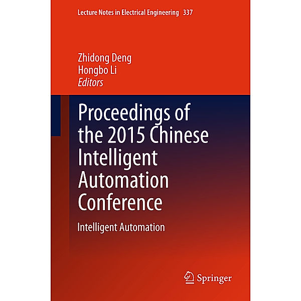 Proceedings of the 2015 Chinese Intelligent Automation Conference