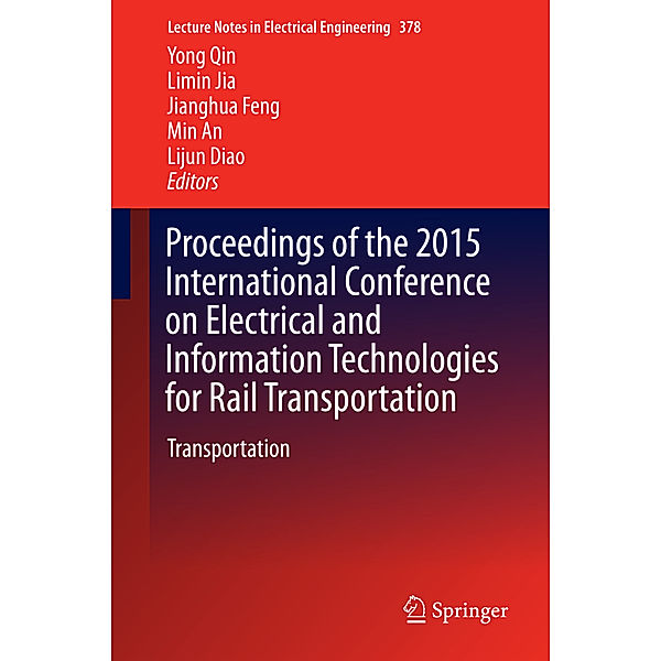 Proceedings of the 2015 International Conference on Electrical and Information Technologies for Rail Transportation