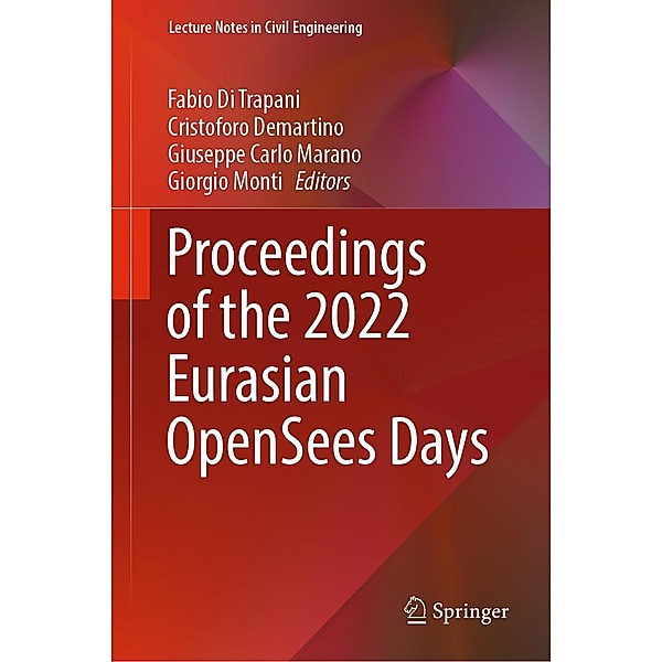 Proceedings of the 2022 Eurasian OpenSees Days / Lecture Notes in Civil Engineering Bd.326