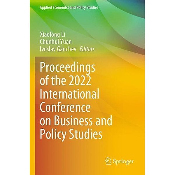 Proceedings of the 2022 International Conference on Business and Policy Studies