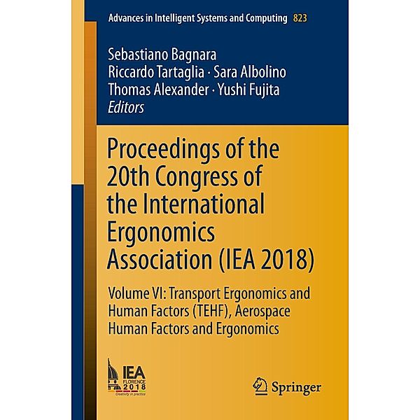 Proceedings of the 20th Congress of the International Ergonomics Association (IEA 2018) / Advances in Intelligent Systems and Computing Bd.823