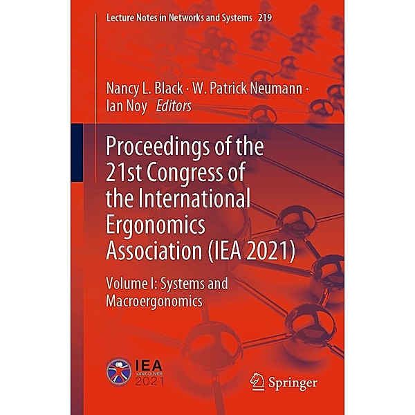 Proceedings of the 21st Congress of the International Ergonomics Association (IEA 2021) / Lecture Notes in Networks and Systems Bd.219