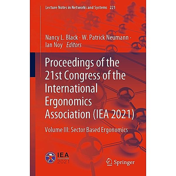 Proceedings of the 21st Congress of the International Ergonomics Association (IEA 2021) / Lecture Notes in Networks and Systems Bd.221